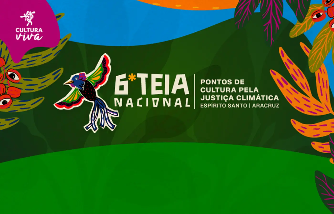 6ª Teia Nacional dos Pontos de Cultura