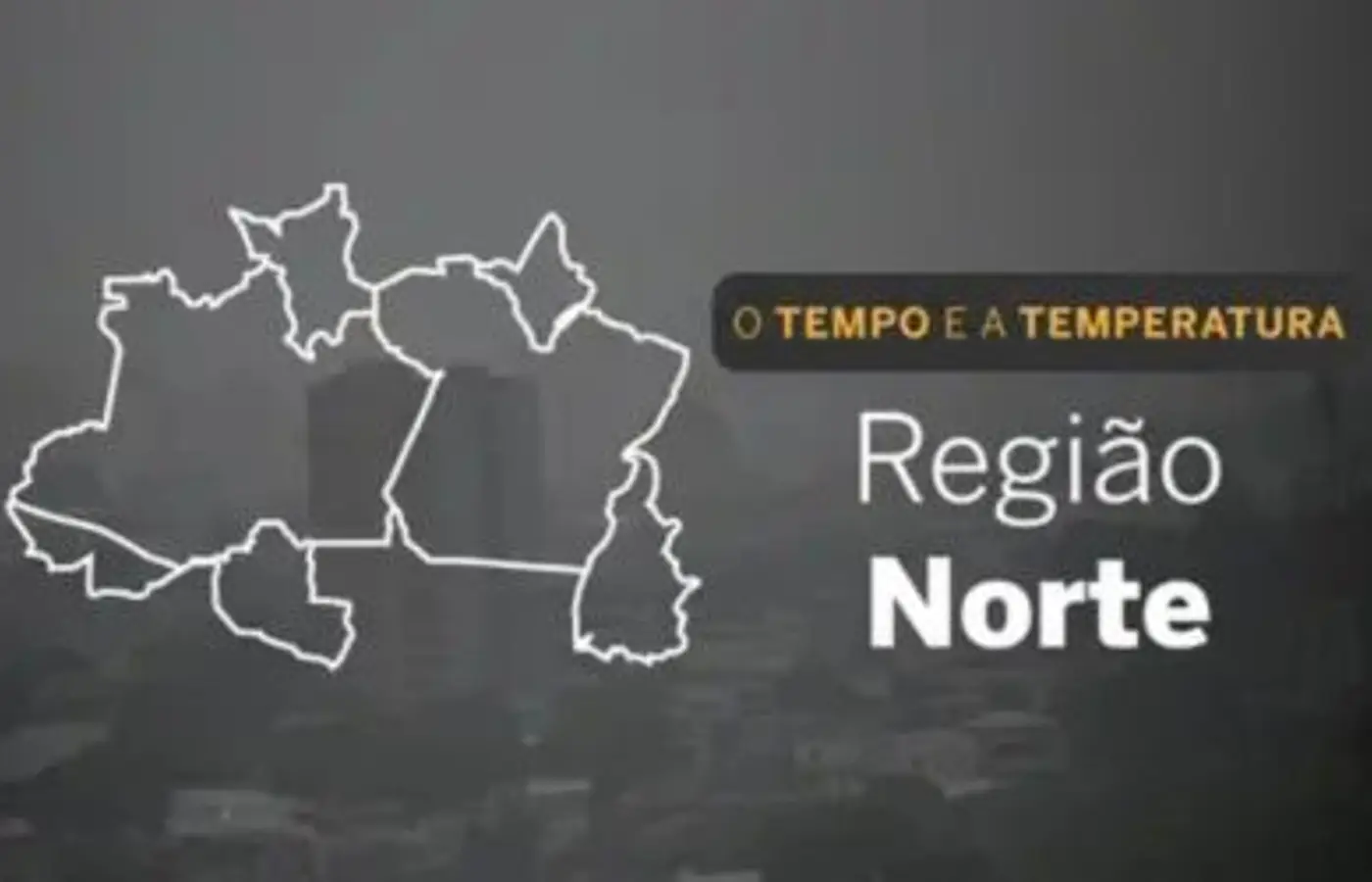 O TEMPO E A TEMPERATURA: Previsão do tempo para a Região Norte nesta quarta-feira (8)
