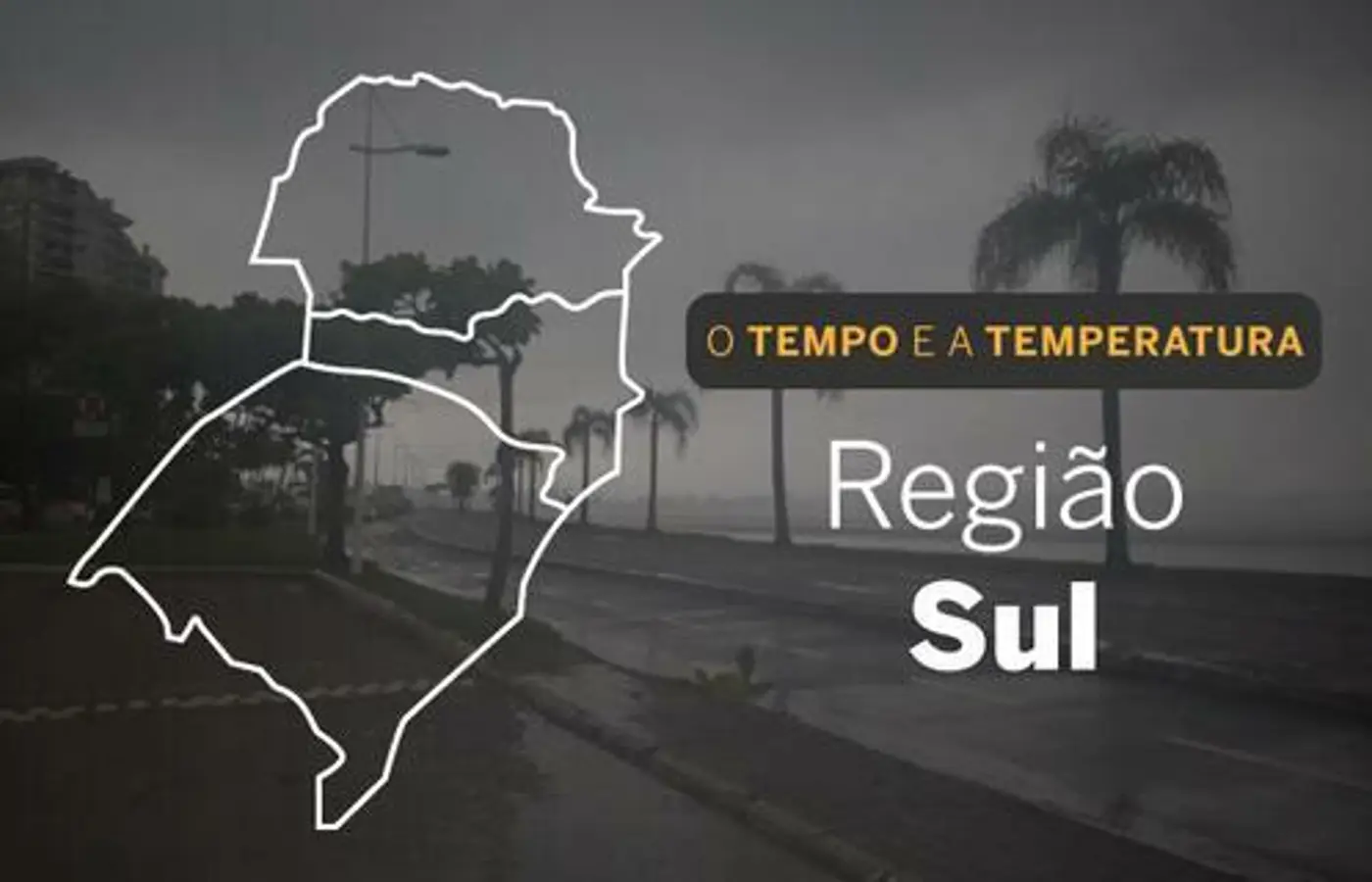 O TEMPO E A TEMPERATURA: Região Sul terá sábado chuvoso e com temperaturas baixas