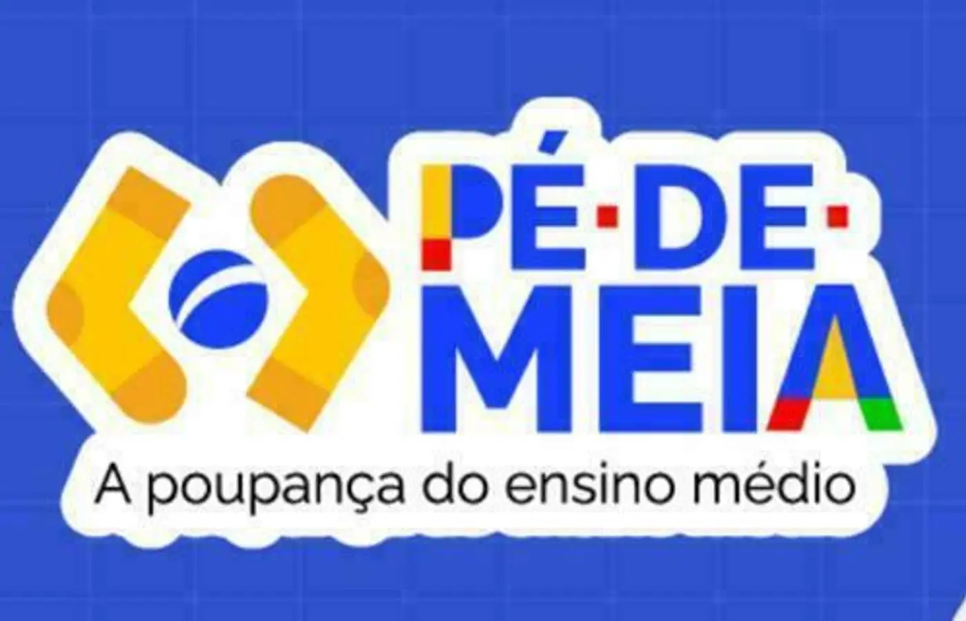 Pé-de-Meia: pagamento para nascidos em maio e junho será feito nesta quarta-feira (29)
