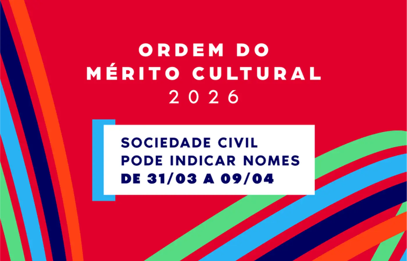 Ordem do Mérito Cultural 2026: sociedade civil pode indicar nomes de 31/03 a 09/04
